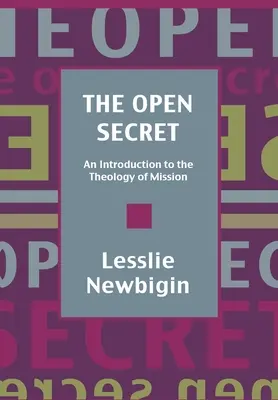 Otvorené tajomstvo: Úvod do teológie misie - The Open Secret: Introduction to the Theology of Mission