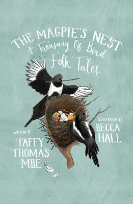 Stračie hniezdo: Klenotnica ľudových rozprávok o vtákoch - The Magpie's Nest: A Treasury of Bird Folk Tales