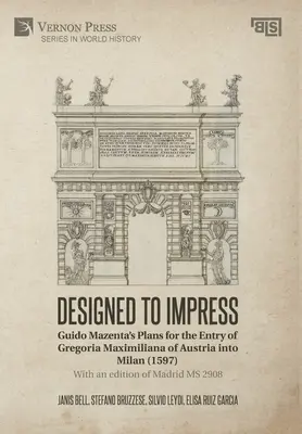 Navrhnuté tak, aby zapôsobili: S vydaním Madrid MS 2908 - Designed to Impress: With an edition of Madrid MS 2908