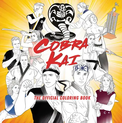 Cobra Kai: Oficiálna kniha maľovaniek - Cobra Kai: The Official Coloring Book