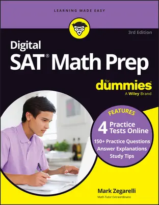 Digital SAT Math Prep for Dummies, 3. vydanie: Kniha + 4 cvičné testy online, aktualizované pre nový digitálny formát - Digital SAT Math Prep for Dummies, 3rd Edition: Book + 4 Practice Tests Online, Updated for the New Digital Format