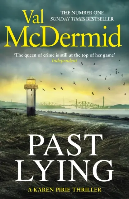 Minulosť klamstva - nový triler Karen Pirieovej, ktorý sa stal hlavným seriálom ITV - Past Lying - The twisty new Karen Pirie thriller, now a major ITV series