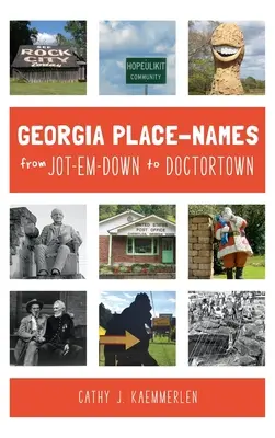 Miestne názvy Georgie od Jot-em-Down po Doctortown - Georgia Place Names from Jot-em-Down to Doctortown
