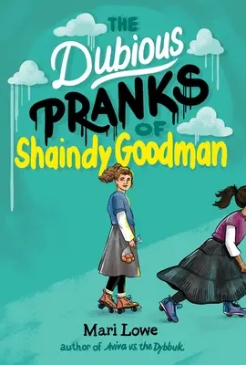 Pochybné žartíky Shaindy Goodmanovej - The Dubious Pranks of Shaindy Goodman