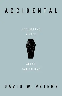 Náhodné: Obnovenie života po tom, čo si ho vzal - Accidental: Rebuilding a Life after Taking One