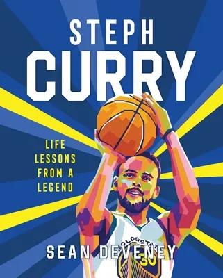 Steph Curry: Životné lekcie od legendy - Steph Curry: Life Lessons from a Legend