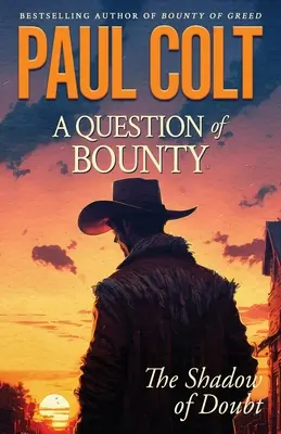 Otázka odmeny: Tieň pochybností - A Question of Bounty: The Shadow of Doubt