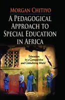 Pedagogický prístup k špeciálnemu vzdelávaniu v Afrike - Pedagogical Approach to Special Education in Africa