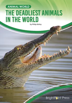 Najsmrteľnejšie zvieratá na svete - The Deadliest Animals in the World