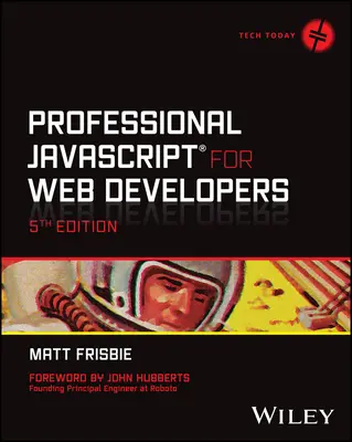 Profesionálny JavaScript pre webových vývojárov (Frisbie Matt (University of Illinois Urbana-Champaign)) - Professional JavaScript for Web Developers (Frisbie Matt (University of Illinois Urbana-Champaign))