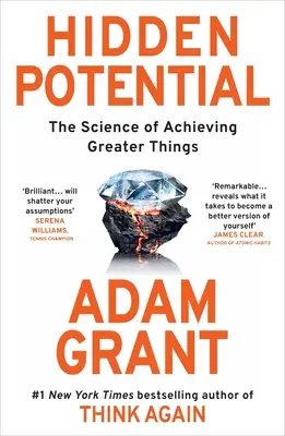 Skrytý potenciál - Veda o dosahovaní väčších vecí - Hidden Potential - The Science of Achieving Greater Things