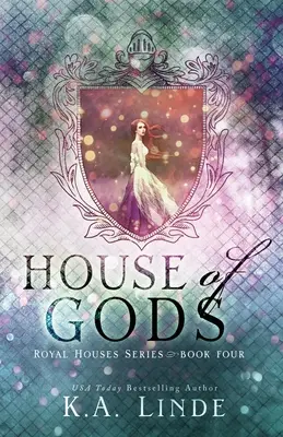 Dom bohov (Kráľovské domy, kniha 4) - House of Gods (Royal Houses Book 4)