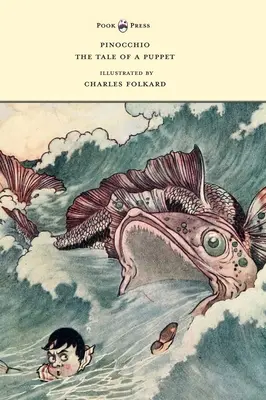Pinocchio - Príbeh bábky - Ilustroval Charles Folkard - Pinocchio - The Tale of a Puppet - Illustrated by Charles Folkard