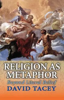 Náboženstvo ako metafora: za hranicami doslovnej viery - Religion as Metaphor: Beyond Literal Belief