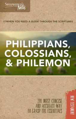 Pastierske poznámky: Filipanom, Kolosanom, Filemonovi - Shepherd's Notes: Philippians, Colossians, Philemon