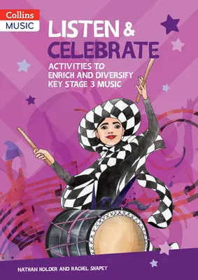 Počúvajte a oslavujte: Aktivity na obohatenie a spestrenie hudby na 3. stupni základnej školy - Listen & Celebrate: Activities to Enrich and Diversify Key Stage 3 Music