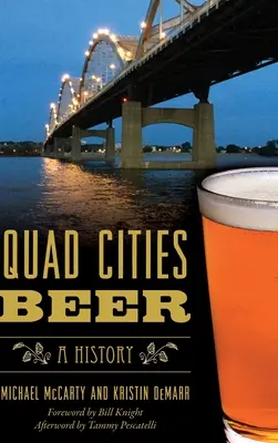 Pivo zo štvormestia: história - Quad Cities Beer: A History