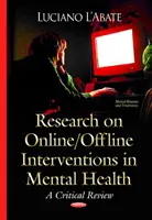 Výskum online/offline intervencií v oblasti duševného zdravia - kritický prehľad - Research on Online / Offline Interventions in Mental Health - A Critical Review