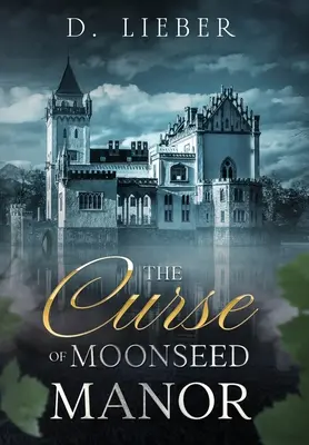 Kliatba panstva Moonseed - The Curse of Moonseed Manor