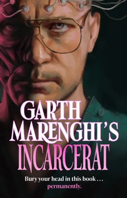 Garth Marenghi's Incarcerat - 2. diel jeho TERRORTOME the SUNDAY TIMES BESTSELLER - Garth Marenghi's Incarcerat - Volume 2 of his TERRORTOME the SUNDAY TIMES BESTSELLER