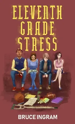Stres v jedenástej triede - Eleventh Grade Stress