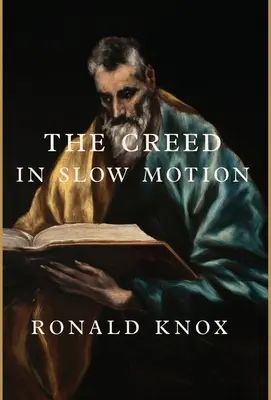 Spomalené vyznanie viery - The Creed in Slow Motion