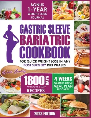 Kuchárska kniha pre bariatrickú liečbu žalúdočným rukávom - Gastric Sleeve Bariatric Cookbook