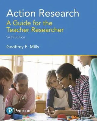 Akčný výskum: Príručka pre výskumného pracovníka z radov učiteľov - Action Research: A Guide for the Teacher Researcher