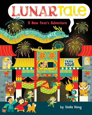 Lunartale (príbeh o Abramsovej ceste): Novoročné dobrodružstvo (A New Year's Adventure) - Lunartale (an Abrams Trail Tale): A New Year's Adventure