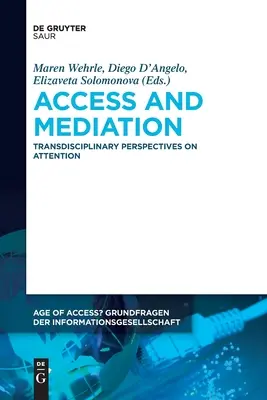 Prístup a sprostredkovanie: Transdisciplinárne perspektívy pozornosti - Access and Mediation: Transdisciplinary Perspectives on Attention