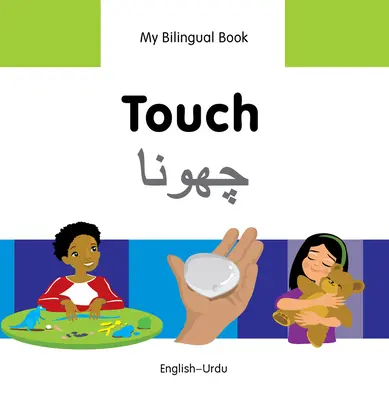 Moja dvojjazyčná kniha-Dotyk (anglicko-ruská) - My Bilingual Book-Touch (English-Urdu)