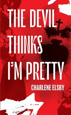 Diabol si myslí, že som pekná - The Devil Thinks I'm Pretty