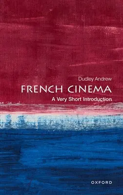 Francúzska kinematografia: Veľmi krátky úvod - French Cinema: A Very Short Introduction
