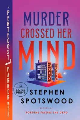 Vražda jej prešla cez rozum: Záhada Pentecostovej a Parkerovej - Murder Crossed Her Mind: A Pentecost and Parker Mystery