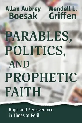 Podobenstvá, politika a prorocká viera - Parables, Politics, and Prophetic Faith