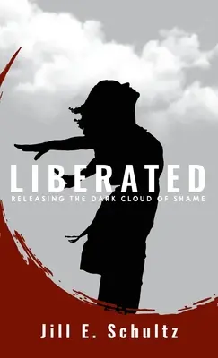 Oslobodení: Uvoľnenie temného mraku hanby - Liberated: Releasing the Dark Cloud of Shame
