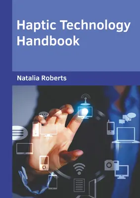 Príručka haptickej technológie - Haptic Technology Handbook