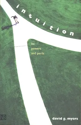 Intuícia: Jej sila a nebezpečenstvo - Intuition: Its Powers and Perils