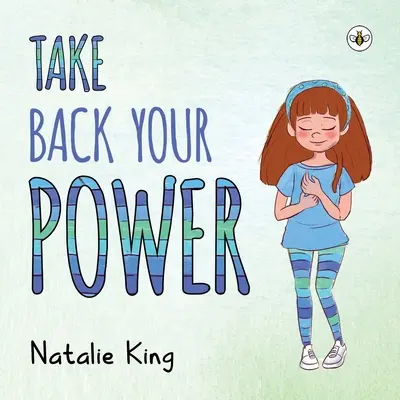 Vezmite si späť svoju moc - Take Back Your Power