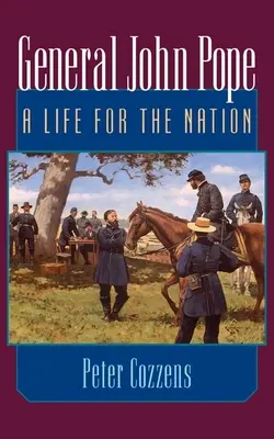 Generál John Pope: Život pre národ - General John Pope: A Life for the Nation