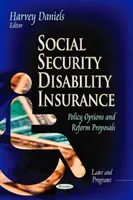 Sociálne poistenie pre prípad invalidity - možnosti politiky a návrhy reformy - Social Security Disability Insurance - Policy Options & Reform Proposals
