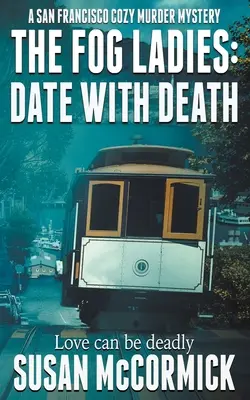The Fog Ladies: Rande so smrťou - The Fog Ladies: Date with Death