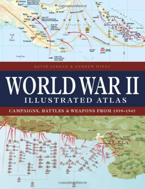 Ilustrovaný atlas druhej svetovej vojny - World War II Illustrated Atlas