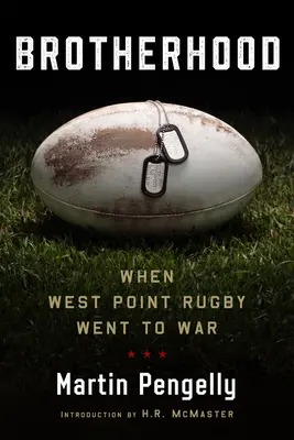 Bratstvo: Keď išli rugbysti z West Pointu do vojny - Brotherhood: When West Point Rugby Went to War
