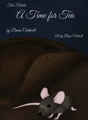 Prerozprávané príbehy: Čas na čaj - Tales Retold: A Time for Tea