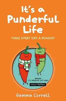 Je to život mopslíka: Urobte si z každého dňa punčový deň - It's a Punderful Life: Make Every Day a Punday