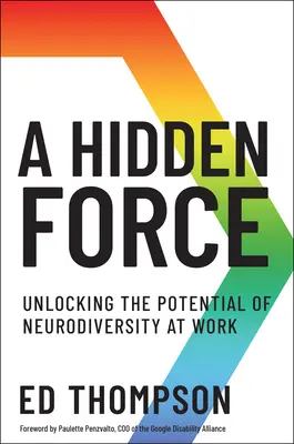 Skrytá sila: Odhalenie potenciálu neurodiverzity v práci - A Hidden Force: Unlocking the Potential of Neurodiversity at Work