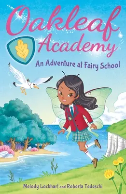 Akadémia Oakleaf: Dobrodružstvo vo vílej škole - Oakleaf Academy: An Adventure at Fairy School