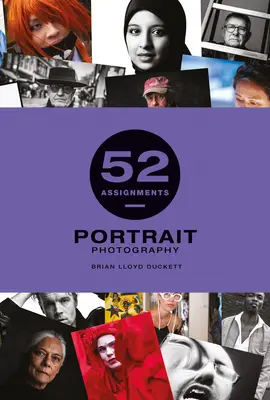 52 úloh: Portrétna fotografia - 52 Assignments: Portrait Photography