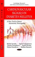 Kardiovaskulárne signály pri diabetes mellitus - nový nástroj na odhalenie autonómnej neuropatie - Cardiovascular Signals in Diabetes Mellitus - A New Tool to Detect Autonomic Neuropathy